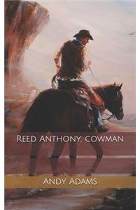 Reed Anthony, cowman