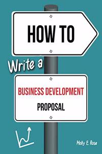 How To Write A Business Development Proposal
