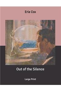 Out of the Silence
