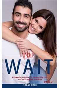 THE WAIT - Part 2