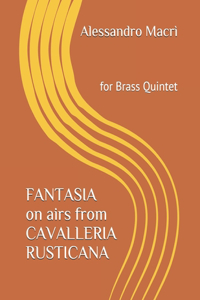 FANTASIA on airs from CAVALLERIA RUSTICANA