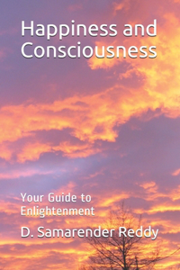 Happiness and Consciousness