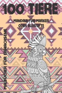 Malbücher für Erwachsene - Mandala für Marker oder Bleistifte - 100 Tiere