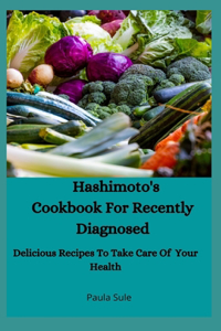 Hashimoto's Cookbook For Recently Diagnosed