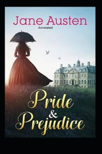 Pride & Prejudice (Annotated)
