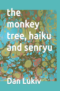 monkey tree, haiku and senryu