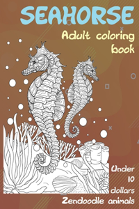 Adult Coloring Book Zendoodle Animals - Under 10 Dollars - Seahorse