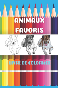 Animaux Favoris - Livre de Coloriage