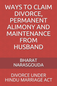 Ways to Claim Divorce, Permanent Alimony and Maintenance from Husband