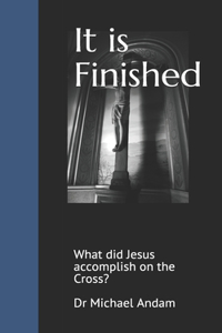 It is Finished