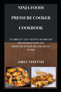 Ninja Foodi Pressure Cooker Cookbook