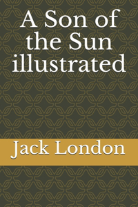 A Son of the Sun illustrated