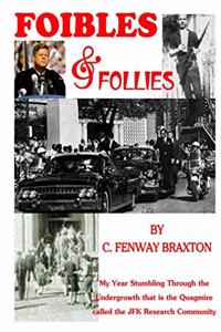 Foibles and Follies
