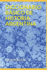 Diccionario Básico de Historia Argentina