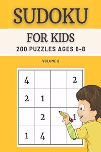 Sudoku For Kids 200 Puzzles Ages 6-8 Volume 6