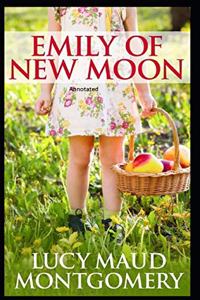 Emily of New Moon Annotated