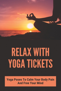 Relax With Yoga Tickets