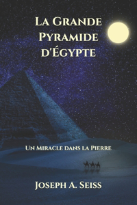 La Grande Pyramide d'Egypte