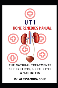 UTI Home Remedies Manual