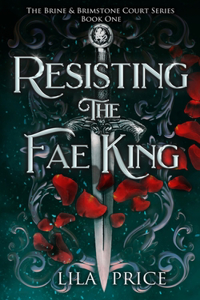 Resisting the Fae King