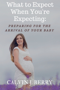 What to Expect When You're Expecting