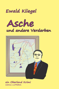 Asche und andere Verderben