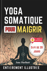 Yoga Somatique Pour Maigrir