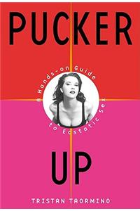 Pucker Up