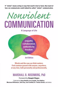 Nonviolent Communication: A Language of Life, 3rd Edition: Life-Changing Tools for Healthy Relationships PAPERBACK