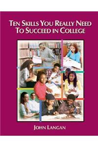 Ten Skills You Really Need to Succeed in College