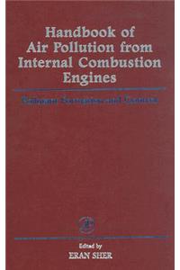 Handbook of Air Pollution from Internal Combustion Engines