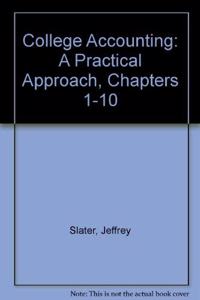 College Accounting: A Practical Approach, Chapters 1-10