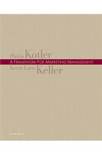 Framework for Marketing Management Value Package (Includes Interpretive Simulations Access Group B)