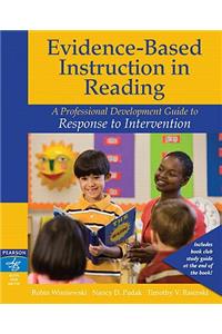 Evidence-Based Instruction in Reading: A Professional Development Guide to Response to Intervention