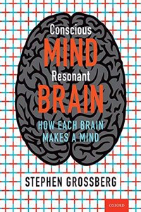 Conscious Mind, Resonant Brain
