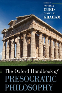Oxford Handbook of Presocratic Philosophy