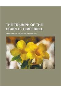 The Triumph of the Scarlet Pimpernel