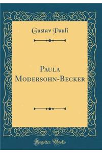 Paula Modersohn-Becker (Classic Reprint)