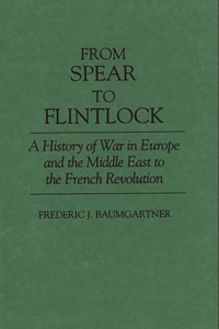 From Spear to Flintlock