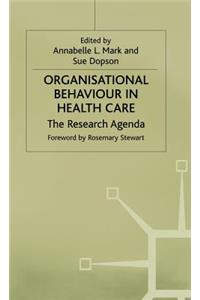 Organisational Behaviour in Health Care