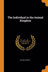 The Individual in the Animal Kingdom