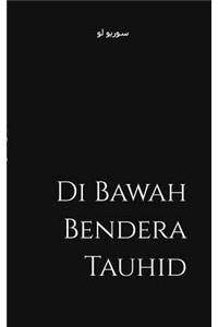 Di Bawah Bendera Tauhid