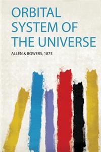 Orbital System of the Universe