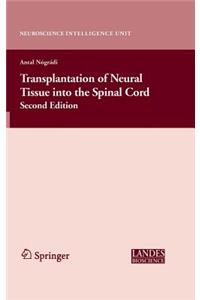 Transplantation of Neural Tissue Into the Spinal Cord