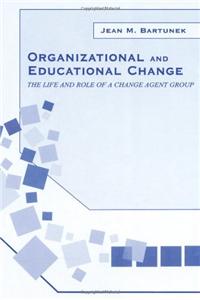 Organizational and Educational Change