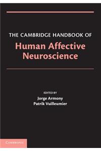 Cambridge Handbook of Human Affective Neuroscience