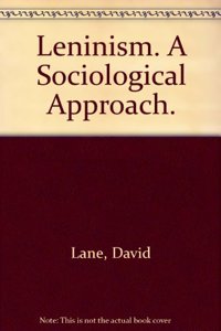 Leninism: A Sociological Interpretation