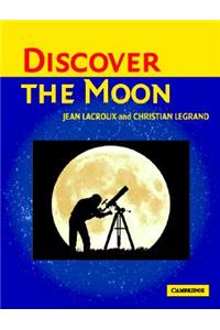 Discover the Moon