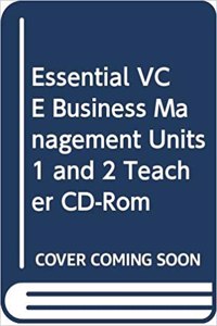 Essential Vce Business Management Units 1 and 2 Teacher CD-ROM