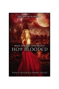 Wolf Springs Chronicles: Hot Blooded